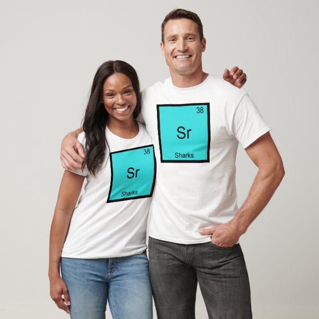 Sr - Requins Élément Drôle Chimie Symbole T-Shirt (Unisexe)