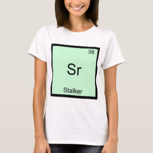Sr - T-shirt symbole d'élément de chimie drôle pou