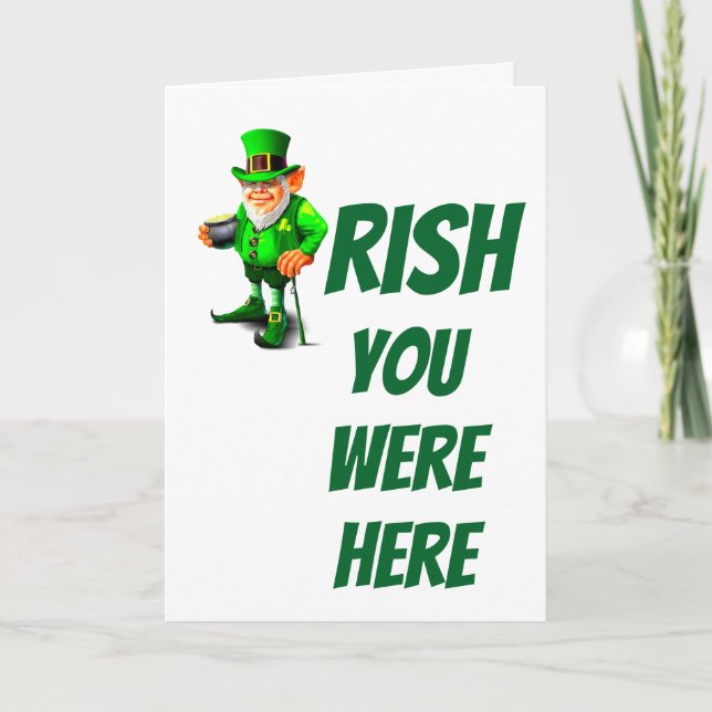 ST. PATRICK'S DAY IRISH VOUS ÉTIEZ ICI Carte (Devant)