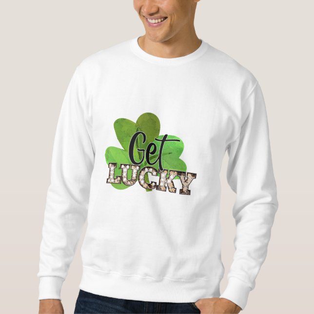 St. Patrick's Day Obtenez Lucky Sweatshirt de base (Devant)