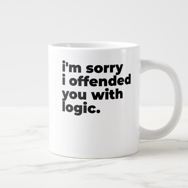 Standard Mug - Sorry I offended you with logic (Droite)