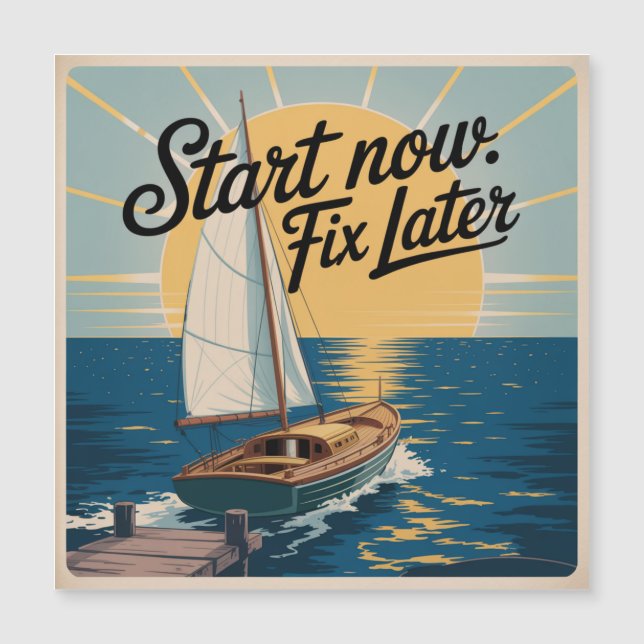 Start Now. Fix Later (Devant)