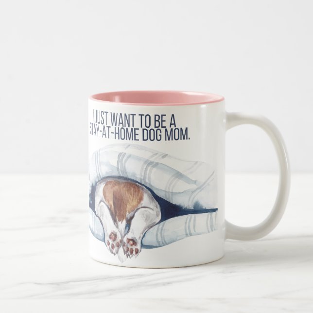 Stay-at-home dog mom mug (Droit)