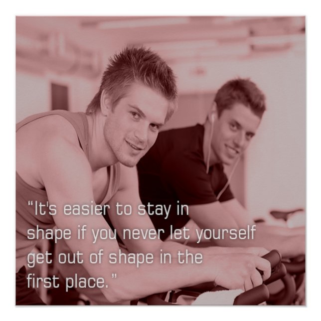 Stay in Shape Motivational Fitness Poster (Devant)