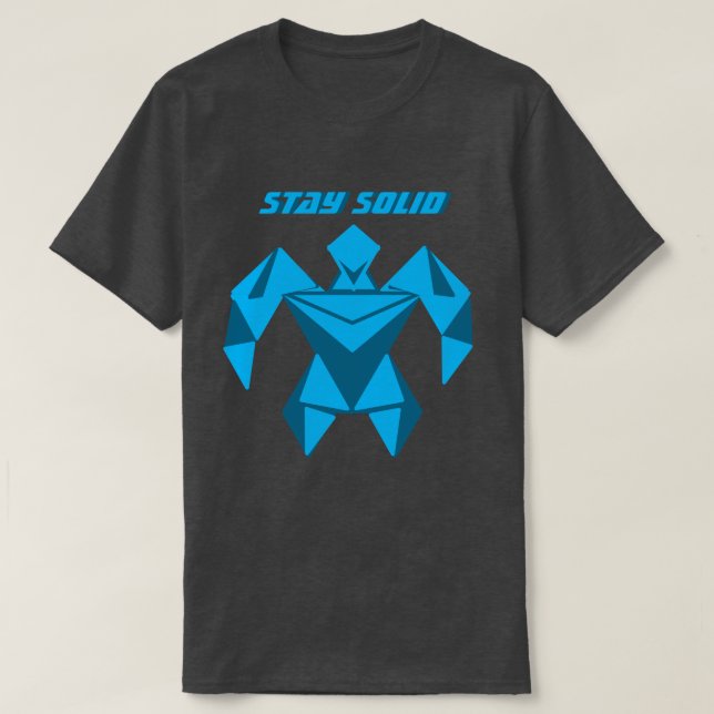 Stay Solid Futuristic Strength T-Shirt (Design devant)