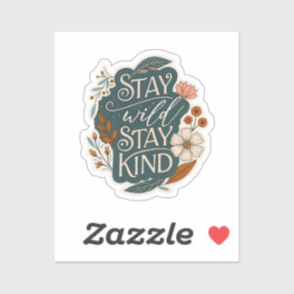 Stay Wild Stay Kind - Sticker pour ordinateur port