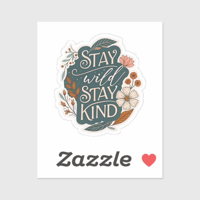 Stay Wild Stay Kind - Sticker pour ordinateur port (Feuille)