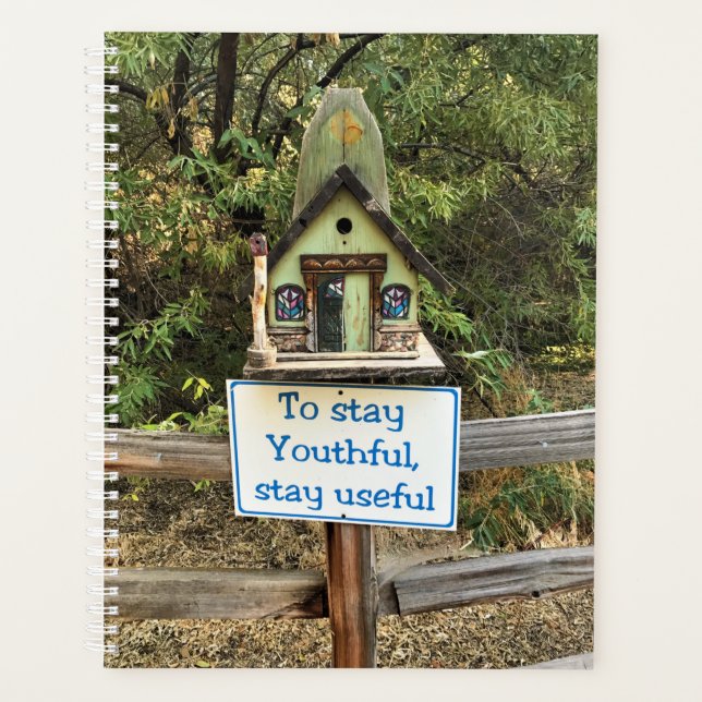 Stay Youthful, Stay Useful, Funny Sign (Devant)