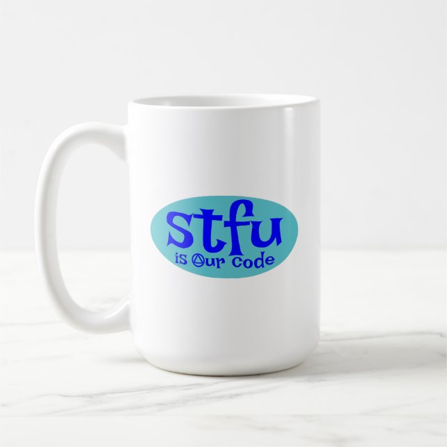 STFU est notre code Mug (Gauche)