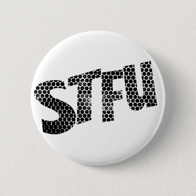 STFU funny badge (Devant)