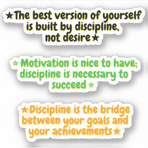 Sticker 3 citations sur la discipline plutôt que la motiva
