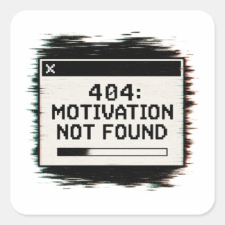 Sticker 404 Motivation introuvable - Erreur techni