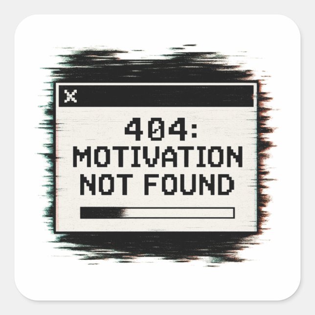 Sticker 404 Motivation introuvable - Erreur techni (Devant)