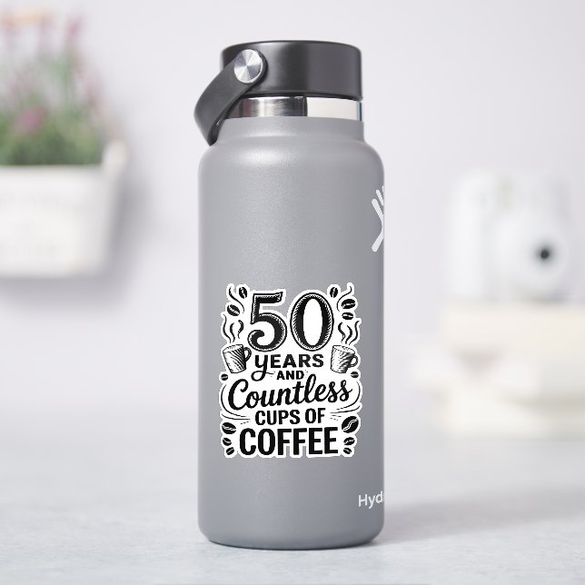 Sticker 50 ans et d'innombrables tasses de café  (HydroFlask)