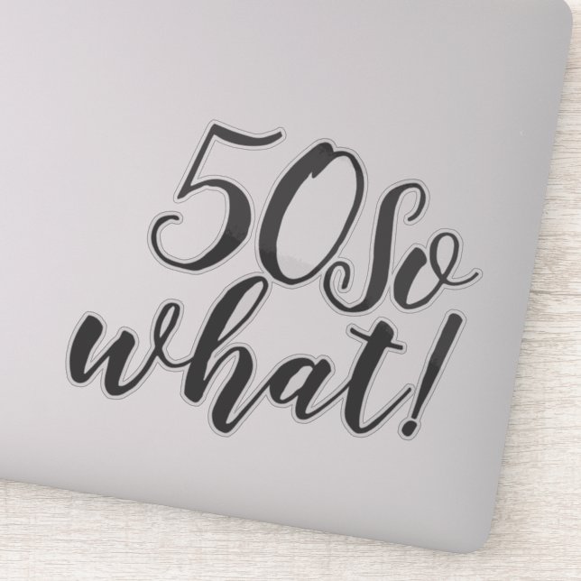 Sticker 50 Quelle drôle de Typographie Positive 50e annive (Détail)