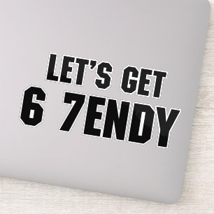 Sticker 67 Mème Drôle Obtenons Six Sept Sendy 6 7ème