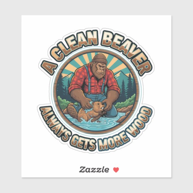 Sticker A Clean Beaver Always Gets More Wood (Feuille)