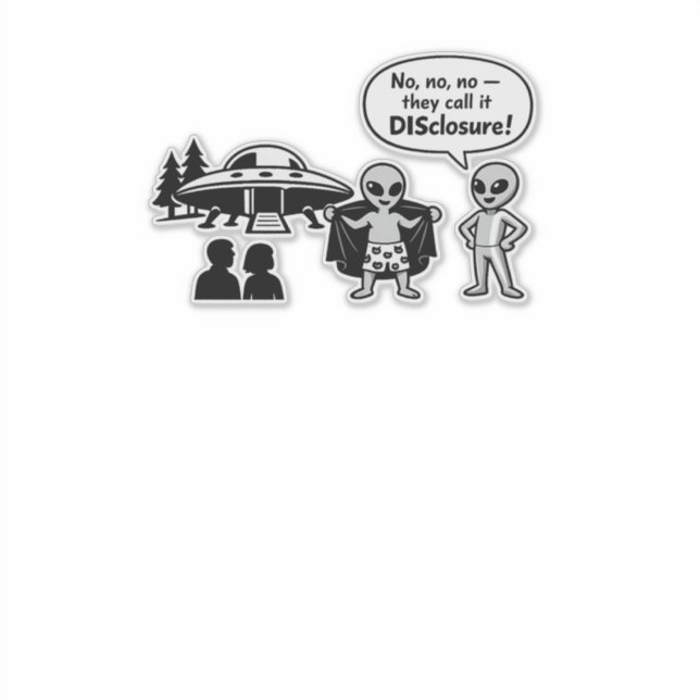 Sticker A funny take on The Disclosure movement (Devant)