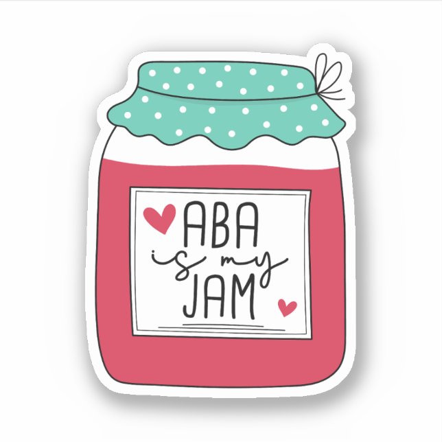 Sticker ABA Est Mon Jam, Analyse Comportement Appliqué Cad (Devant)