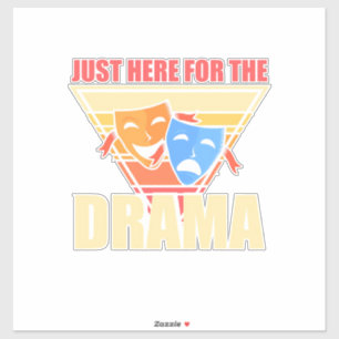 Sticker Acteur Juste Ici Pour Le Drame