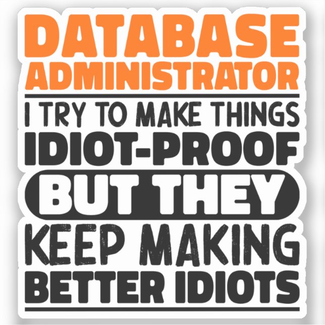 Sticker Administrateur De Base De Données J'Essaie De Rend (Recto)