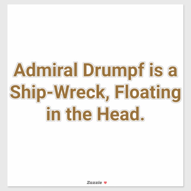 Sticker Admiral Drumpf Ship-Head Hankamer Artjunkhaus Yum. (Feuille)