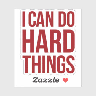 Sticker Affimration - I can do hard things