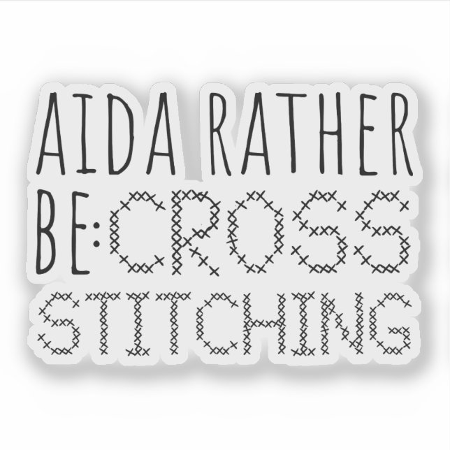 Sticker Aida Rather Be Cross Stitching Fun (Devant)