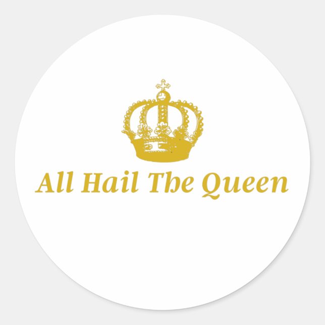 Sticker All Hail The Queen (Devant)