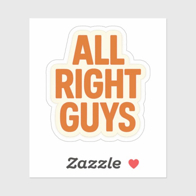Sticker All Right Gars - Drôle Intro Catchphrase (Feuille)