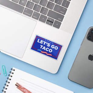 Sticker Allons-y Taco Trump toujours chickens dehors drôle