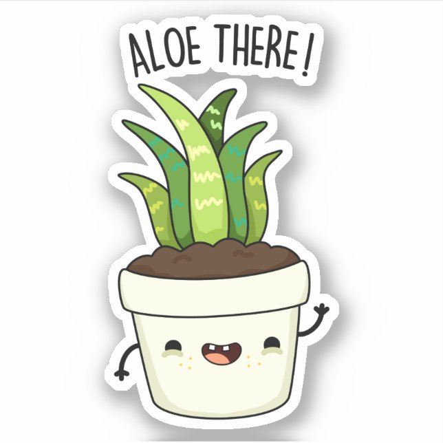 Sticker Aloe There Funny Aloe Vera Pun (Devant)