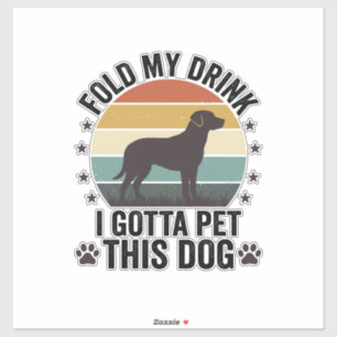 Sticker Amateur de chien drôle vintage pliez ma boisson an