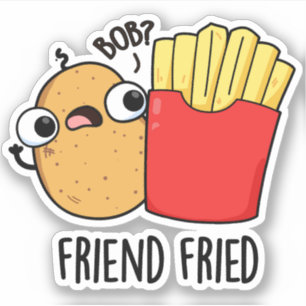 Sticker Ami Friend Funny French Fries Pun