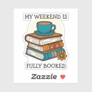 Sticker Amoureux des livres, week-end complètement réservé