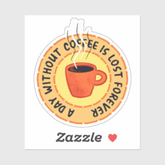 Sticker Amoureux Du Café Drôle - Journée Sans Café