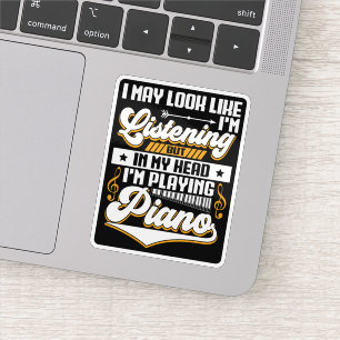 Sticker Amusante écoute dans ma tête Je joue mon piano