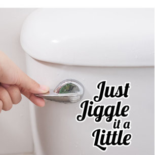 Sticker Anecdote amusante "Jiggle juste un peu" do-it-your