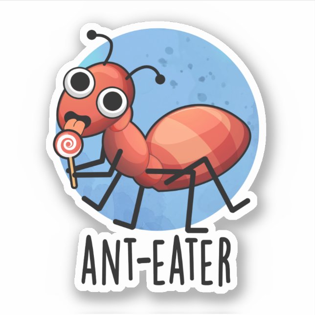Sticker Ant-mangeur drôle Ant Pun (Devant)