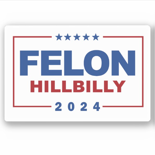Sticker Anti Trump Vance - Felon / Hillbilly 2024 (Devant)