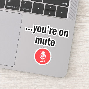 Sticker Appel vidéo, vous êtes mute, vous êtes mute