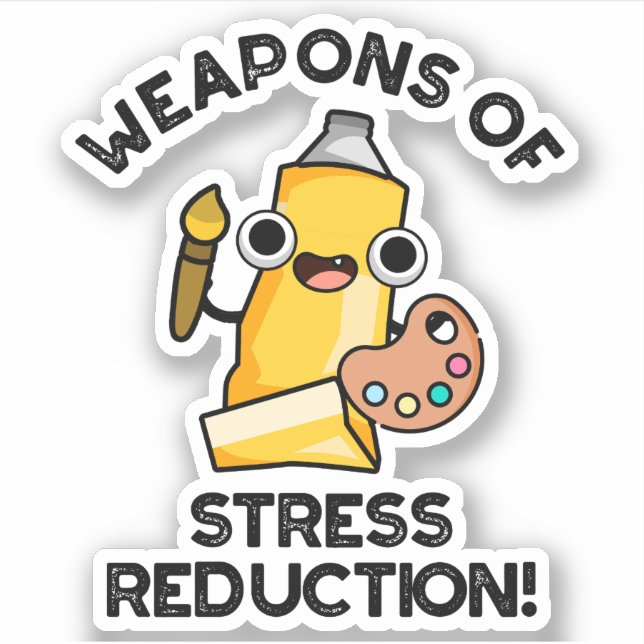 Sticker Armes de réduction du stress Drôle Pun Artist  (Devant)