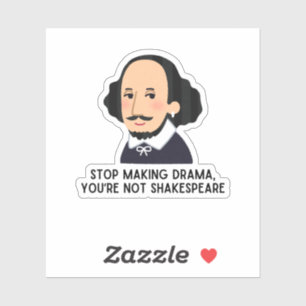Sticker Arrêtez de rendre drama shakespeare jeu de mots li