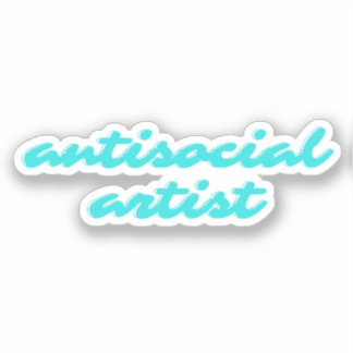 Sticker Artiste Antisocial | Aqua Blue Funny Cursive