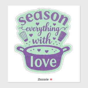 Sticker Assaisonner Tout Avec De L'Amour Citation Mur De C