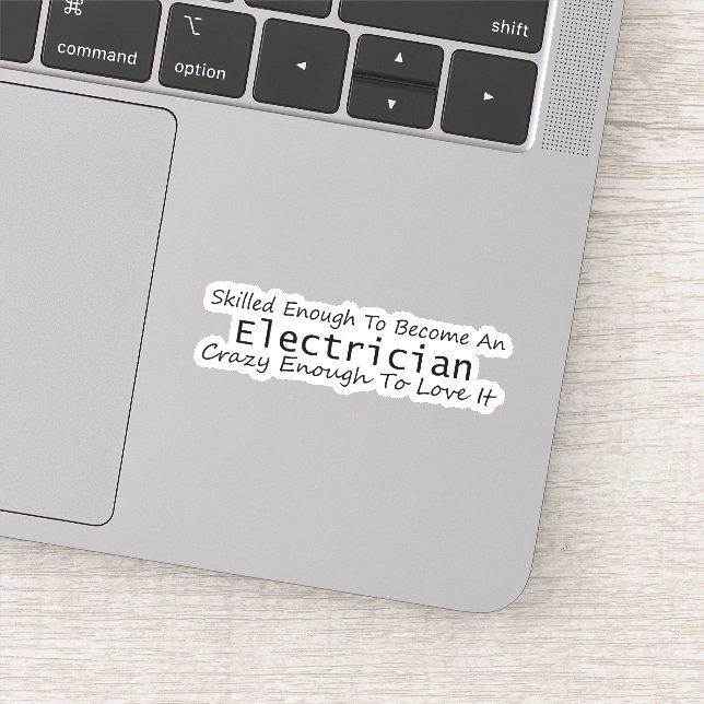 Sticker Assez Compétent Pour Devenir Un Électricien Fou (Détail)