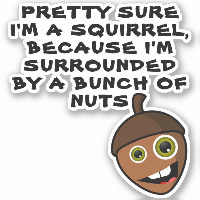 Sticker ASSEZ SÛR QUE JE SUIS UN ESCALIER - écrou (Devant)