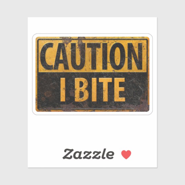 Sticker ATTENTION - I BITE rouille panneau d'avertissement (Feuille)