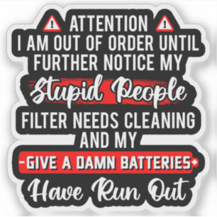 Sticker Attention Je suis hors service Cadeau drôle et sar