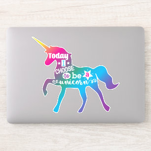 Sticker Aujourd'hui, je choisis d'être une licorne